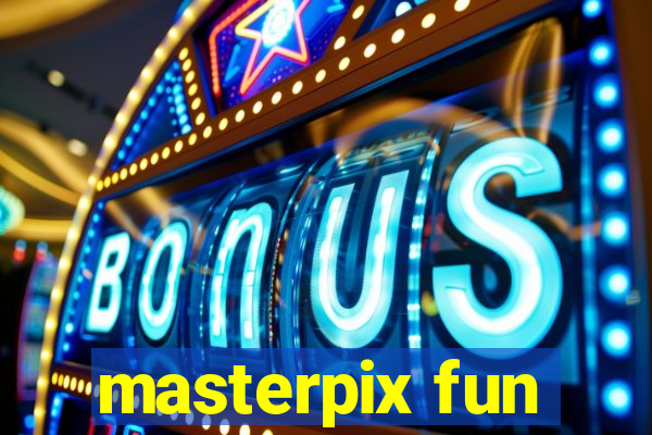 masterpix fun